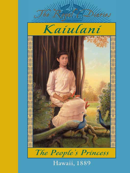 Title details for Ka'iulani, The People's Princess by Ellen Emerson White - Available